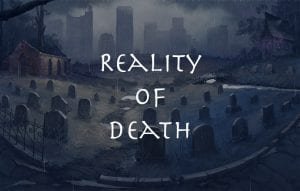 Reality of Death