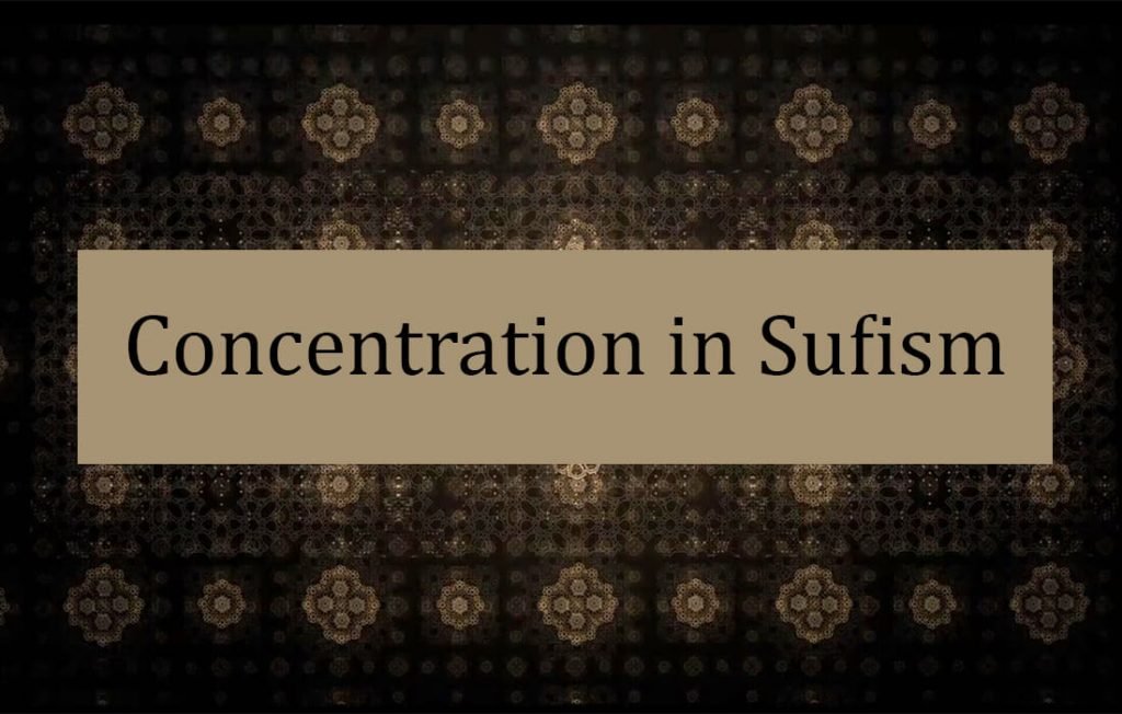 Concentration in Sufism